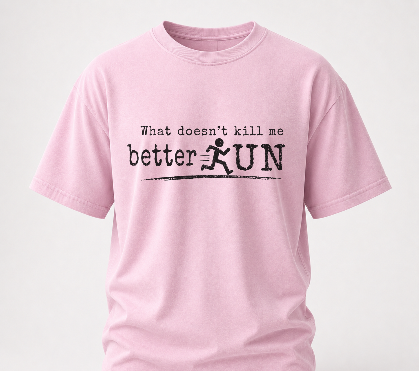 Better run