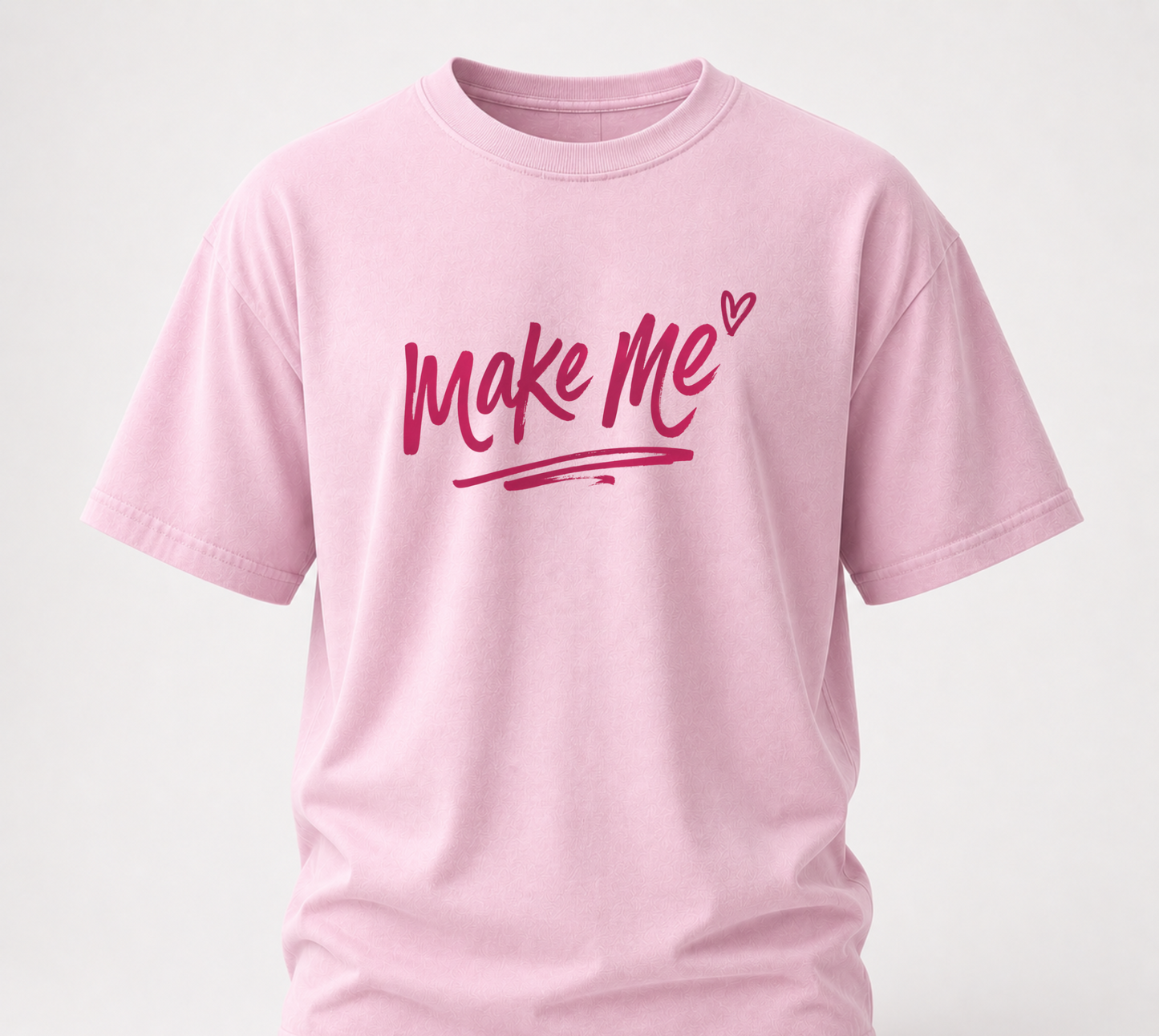 Make me
