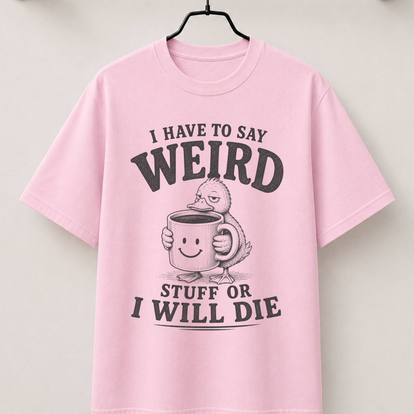 I have to say weird stuff