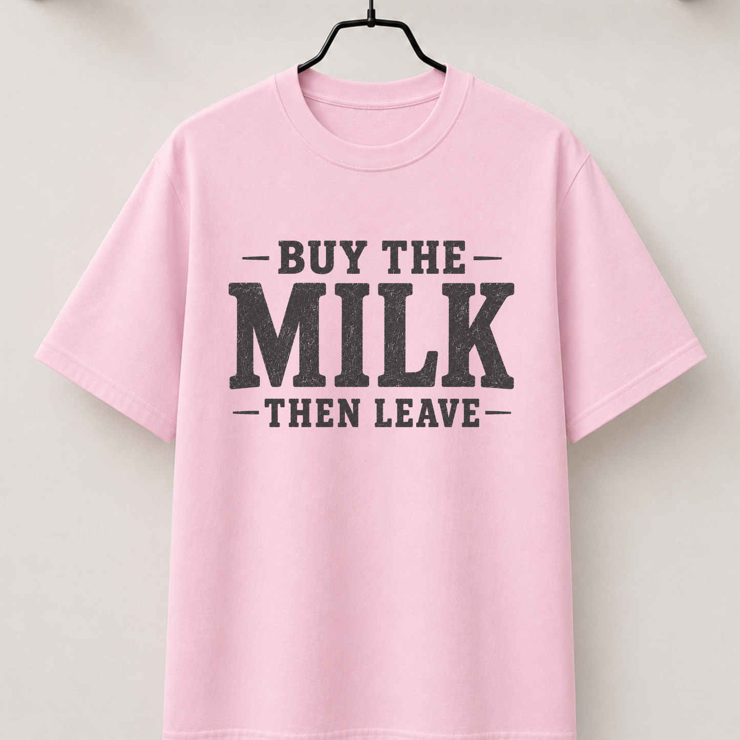 Buy the milk then leave