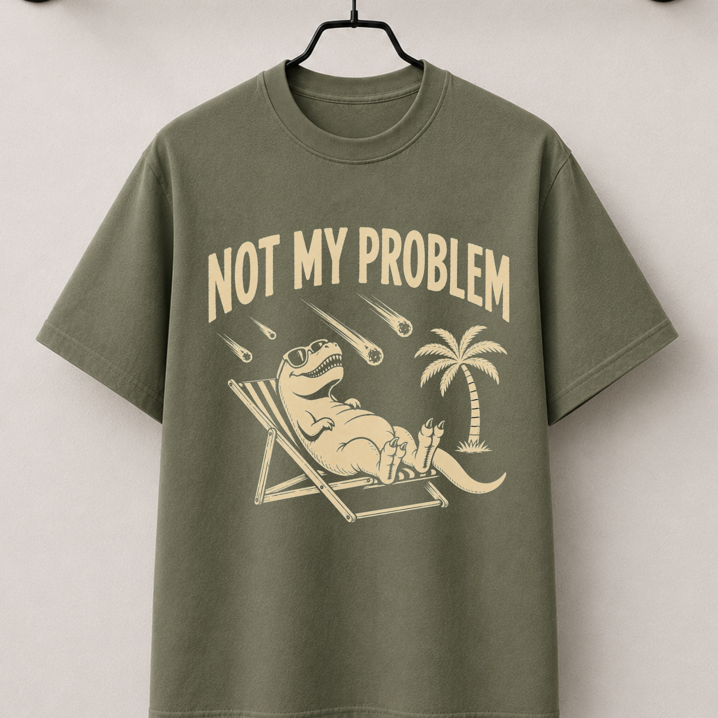 Not my problem funny dino Tee
