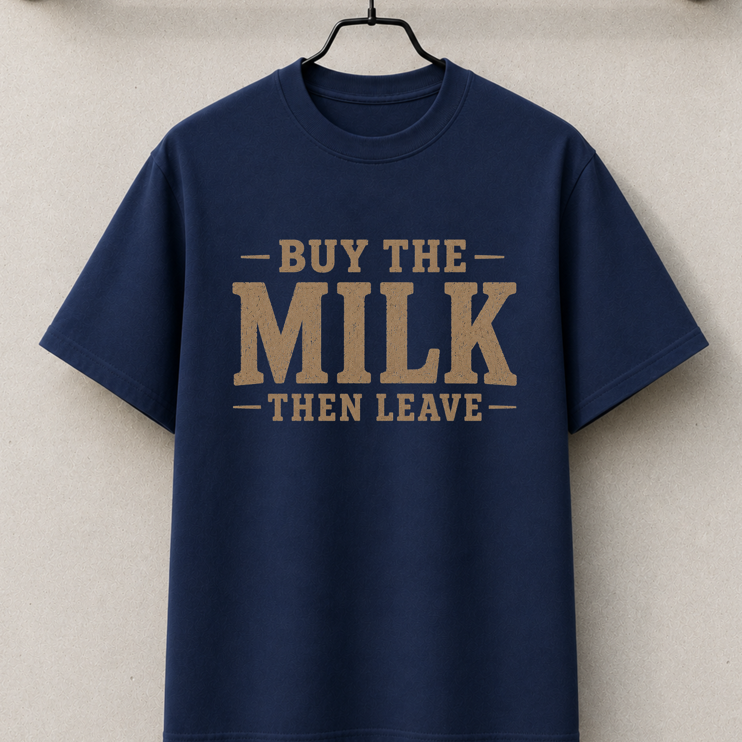 Buy the milk then leave