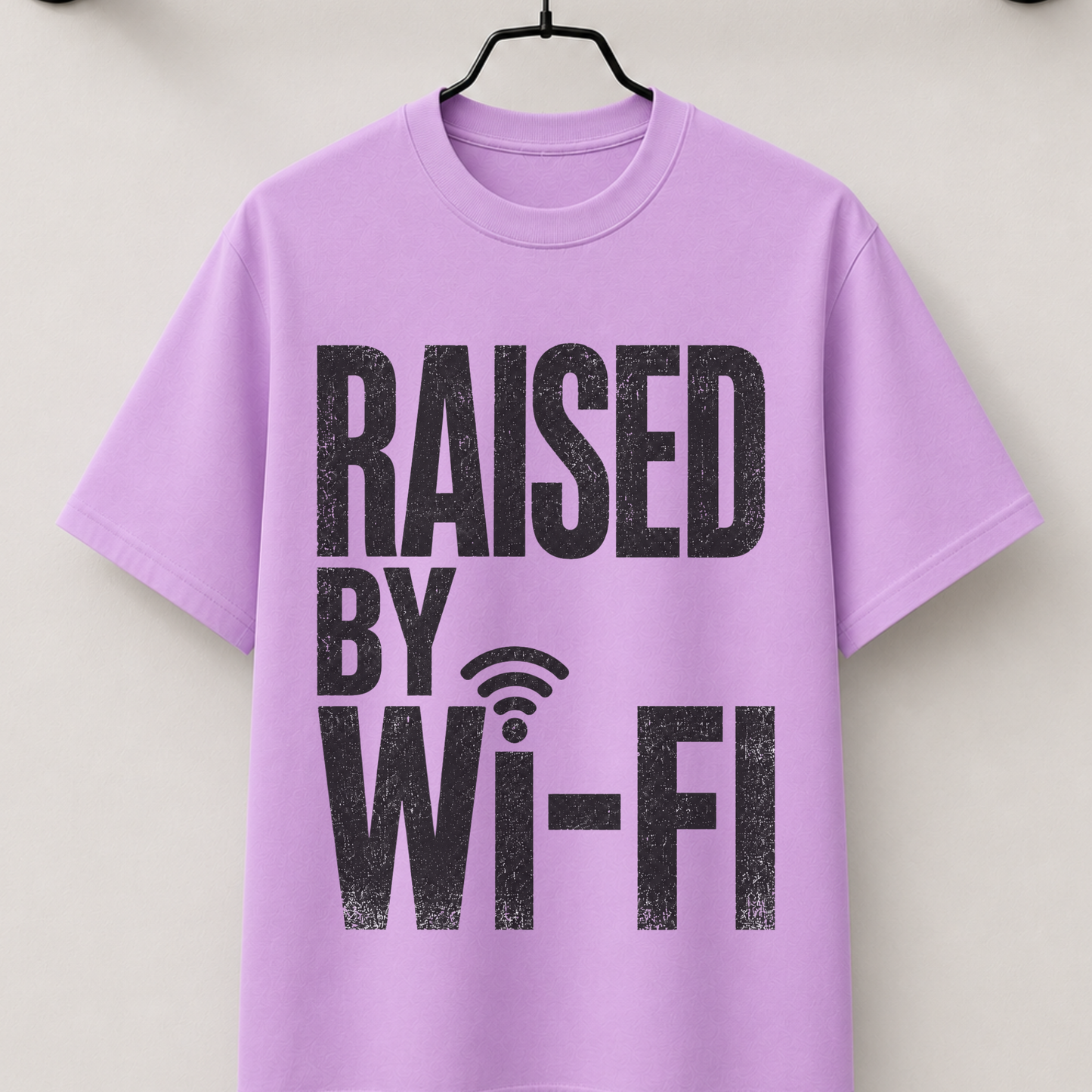Raised by WI-FI