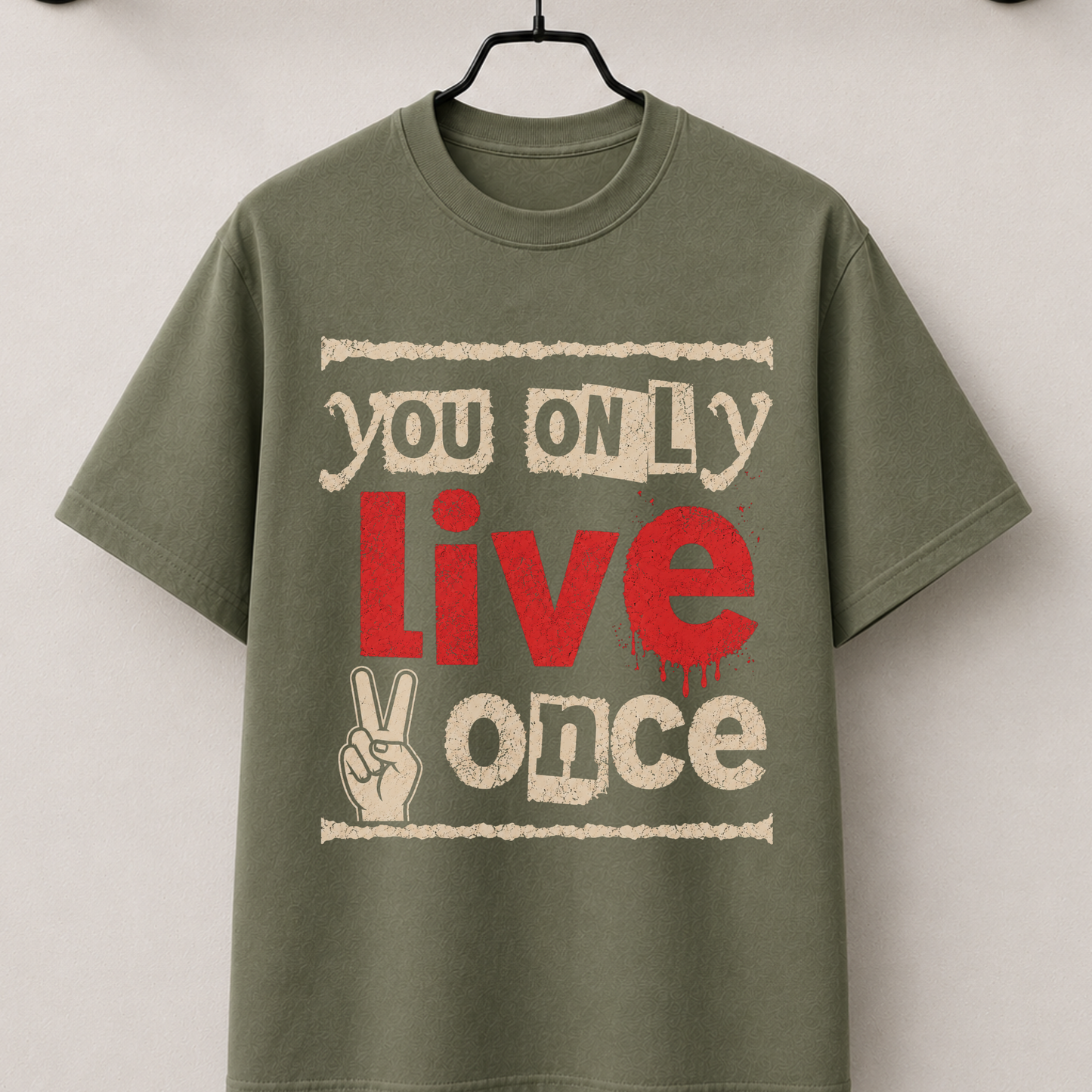 You only live once