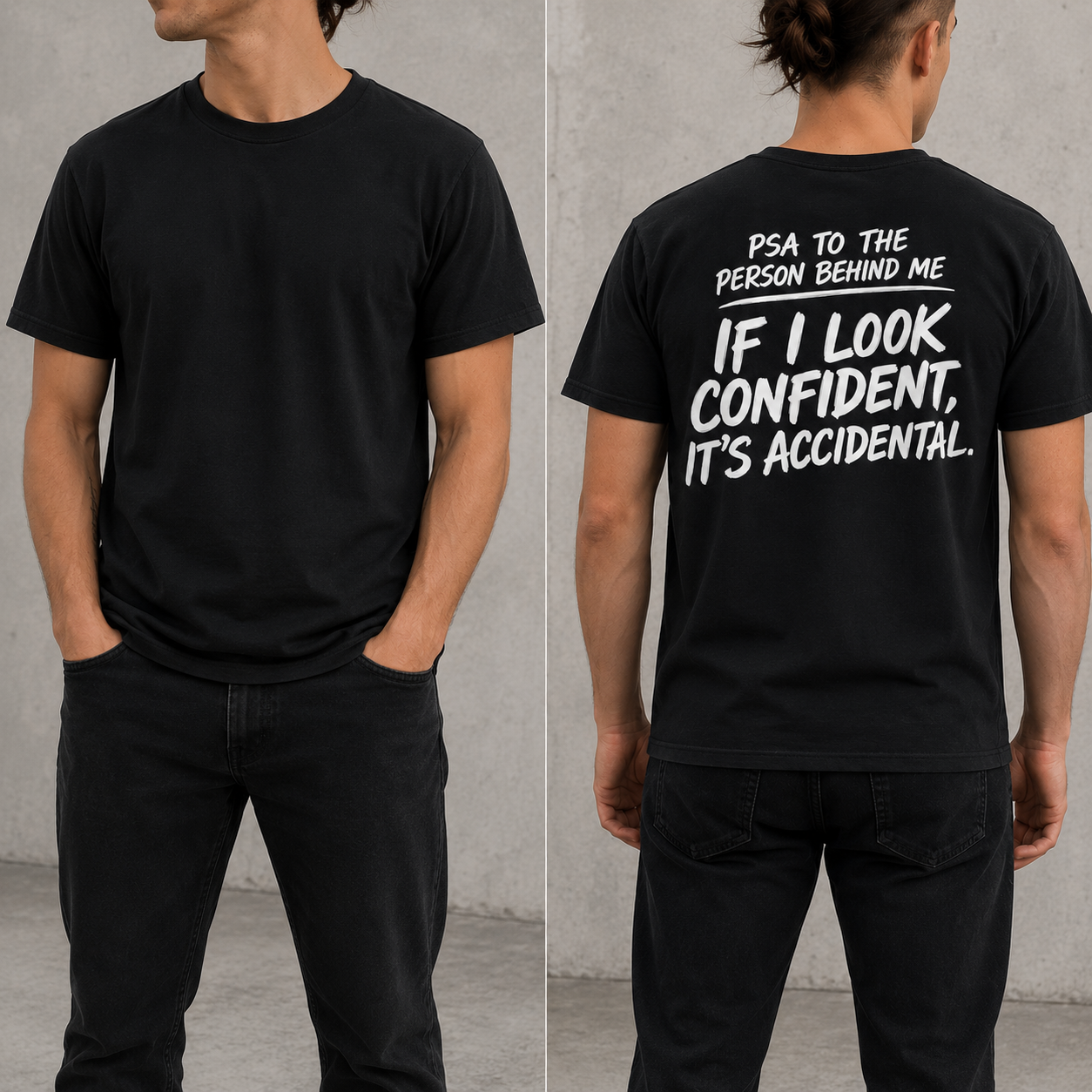 PSA if I look confident back print